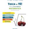 Onda Edizioni Tocca a te! Matematica. Verso le Prove INVALSI. Ediz. per la scuola