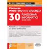 Edizioni Simone Concorso Ministero della giustizia 30 Funzionari informatici (cod. 02) - Manuale per la preparazione alla prova scritta unica