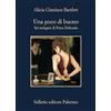 Sellerio Editore Palermo Una poco di buono. Sei indagini di Petra Delicado
