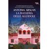 RIZZOLI NARRATIVA La masseria delle allodole. Ediz. ventennale