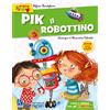 Raffaello Pik il robottino. Con adesivi. Ediz. a colori
