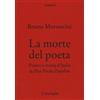 TESSERE La morte del poeta. Potere e storia d'Italia in Pasolini