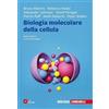 Biologia molecolare della cellula. Con e-book