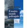 Giovanni Fioriti Editore Il nostro mondo polivagale. Come la sicurezza e il trauma ci cambiano