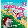 NUINUI I tre porcellini. Fiabe pop up. Ediz. a colori