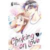 MONDADORI Choking on love (Vol. 2)