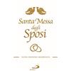 San Paolo Edizioni Santa messa degli sposi. Il nuovo rito del matrimonio con nuovo lezionario