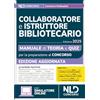 Nld Concorsi Concorsi collaboratore e istruttore bibliotecario. Manuale di teoria e quiz per tutte le prove 2025. Con simulatore online