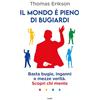 TRE60 Il mondo è pieno di bugiardi