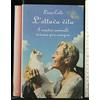 Mondadori L'ottava vita. I nostri animali vivono per sempre