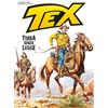 Sergio Bonelli Editore Tex. Terra senza legge