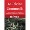 Vertere Scripta La Divina Commedia Inferno: Testo Integrale con riassunto, parafrasi e commento di ogni canto