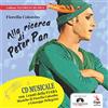 ERGA Alla ricerca di Peter Pan. Con CD-Audio