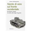 RUBBETTINO Niente di vero sul fronte occidentale. Da Omero a Bush, la verità sulle bugie di guerra