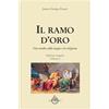 Luni Editrice Il ramo d'oro. Studio sulla magia e la religione (Vol. 2)