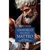 ELLEDICI Vangelo secondo Matteo. Commento esegetico-spirituale