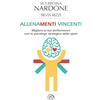 Mind Edizioni Allenamenti vincenti. Migliora la tua performance con lo psicologo strategico dello sport
