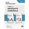 ALPHA TEST I test per impiegato comunale. Kit di preparazione. Ediz. MyDesk. Con Contenuto digitale per download e accesso online