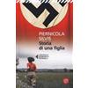 SEM Storia di una figlia Piernicola Silvis
