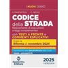 Neldiritto Editore Codice della strada. Con testi a raffronto e commenti esplicativi 2025 S. Piancastelli