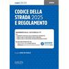 Legislazione Tecnica Codice della strada 2025 e regolamento
