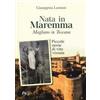 C&P Adver Effigi Nata in Maremma. Magliano in Toscana. Piccole storie di vita vissuta Giuseppina Lamioni