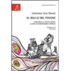 Aracne Al ballo del pavone. Ediz. italiana e inglese Catherine A. Dorset