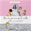 Tourbillon (Cornaredo) Da dove viene il sale della mia saliera? Scopriamo insieme. Ediz. illustrata