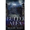 Renee Rose Romance Bullo Alfa
