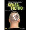 Mustang Entertainment Senza Filtro