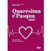 AVE Quaresima e Pasqua 2025. Per una vita ad alta frequenza
