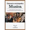 Rizzoli Larousse Dizionario enciclopedico. Musica