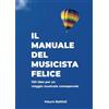 Projazzlab Il manuale del musicista felice: 100 idee per un viaggio musicale consapevole