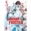 SHANGRI-LA FRONTIER 5 - Planet Manga
