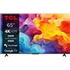 TCL Smart TV 65" 4K Ultra HD LED Google TV Dolby Audio Classe E Nero 65P655 TCL