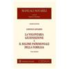 Cedam La volontaria giurisdizione e il regime patrimoniale della famiglia