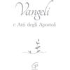 Paoline Editoriale Libri Vangelo e Atti degli Apostoli. Copertina bianca e argento. Ediz. integrale
