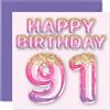 Stuff4 Biglietto di auguri il 91° compleanno da donna con palloncini glitterati rosa e viola biglietti di auguri 91° compleanno donna di 91 anni mamma e nonna 145mm