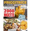 Does not apply FRIGGITRICE AD ARIA: IL RICETTARIO: 2000 Ricette Croccanti, Copertina Flessibile