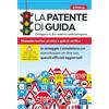 Edises Edizioni La patente di guida. Categorie A, B e relative sottocategorie. Manuale teorico-pratico per l'esame della patente di guida e quiz di verifica. Con software di simulazione