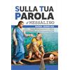 Editrice Shalom Sulla tua parola. Messalino. Santa messa quotidiana e letture commentate per vivere la parola di Dio. Maggio-giugno 2025