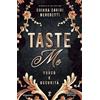 Newton Compton Editori Taste me. Fuoco e oscurità