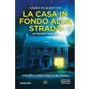Newton Compton Editori La casa in fondo alla strada