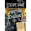 L'Airone Editrice Roma Lo spettro di Cthulu. Escape game