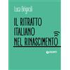 Giunti Psychometrics Il ritratto italiano nel Rinascimento