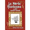 Le storie passano da qui La Morte Fantasma e altri insoliti racconti: (traduzione in italiano di The Phantom Death, etc. di William Clark Russell)