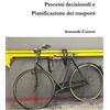 Lulu.com Processi decisionali e Pianificazione dei Trasporti