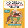 Independently published giochi di memoria per anziani con enigmi da risolvere per il cervello con caratteri grandi