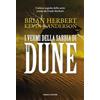 Fanucci I vermi della sabbia di Dune. Il ciclo di Dune. Vol. 8