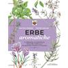 GRIBAUDO Erbe aromatiche. Il manuale illustrato di «Orto da coltivare» per seminarle, curarle e utilizzarle